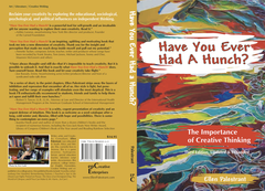 Have You Ever Had A Hunch: The Importance of Creative Thinking - Book